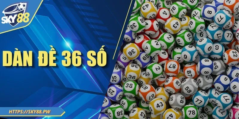 Nuôi Dàn Đề 36 Số Bất Bại Ăn Đậm Thưởng Mỗi Ngày