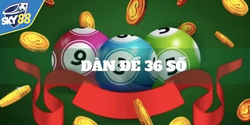 Đôi nét tóm lược về dàn đề 36 số