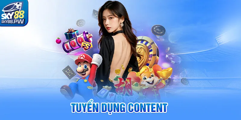Tuyển Dụng Content - Tìm Những Hội Viên Đam Mê Viết Lách